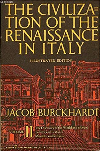 Burckhardt the civilization of the renaissance in italy